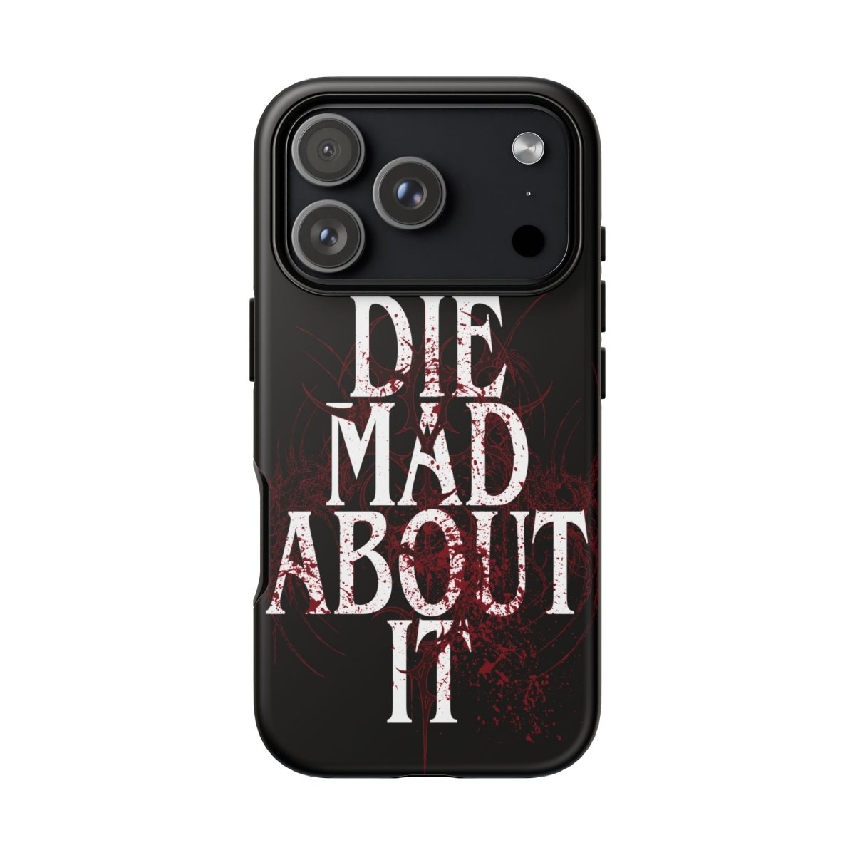 Die Mad About It Tough Phone Case