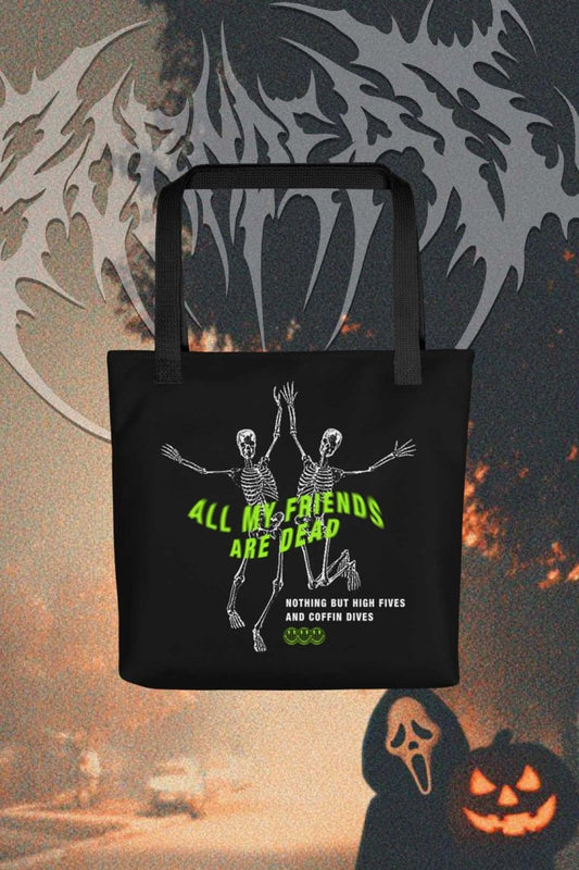 All My Friends Are Dead Candy Tote Bag